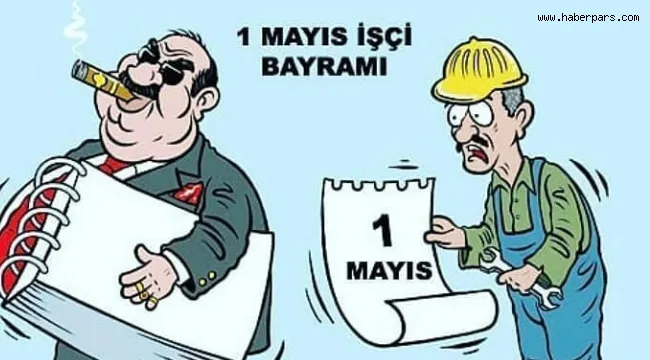 1 MAYIS İŞÇİ BAYRAMI